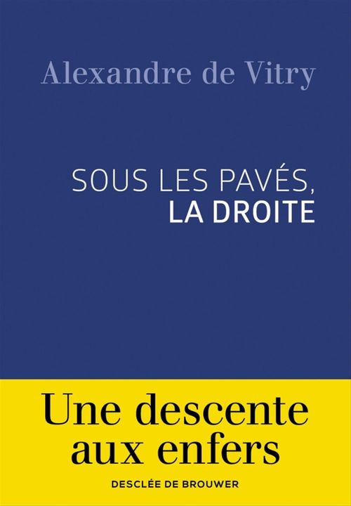 Couverture ebook de Sous les pavés, la droite, de Alexandre de Vitry