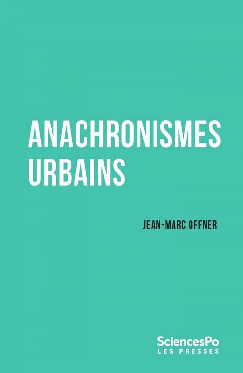 Couverture ebook de Anachronismes urbains, de Jean-marc Offner