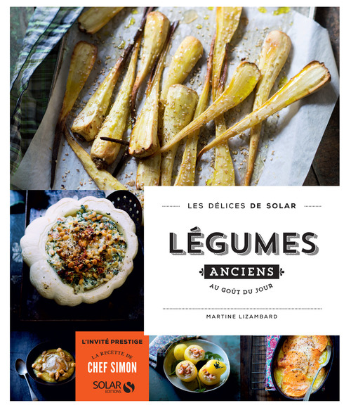 Couverture ebook de Légumes anciens - Les délices de solar, de Martine Lizambard