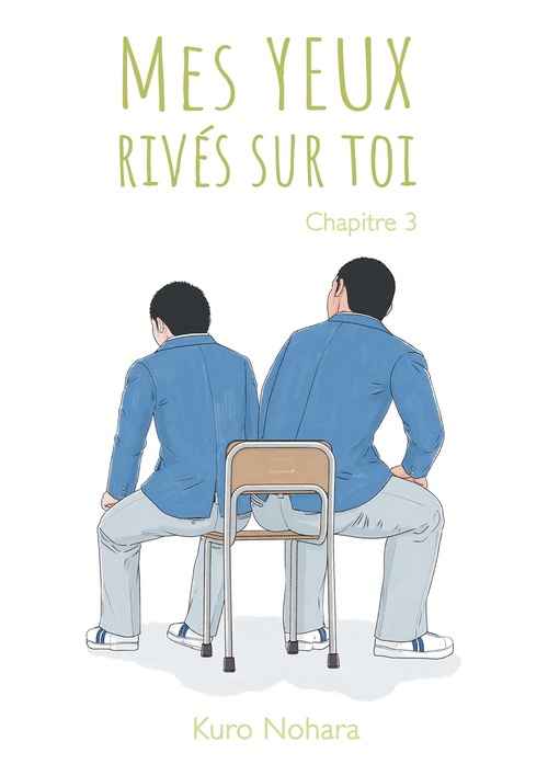 Couverture ebook de Mes yeux rivés sur toi - Chapitre 3, de Kuro Nohara