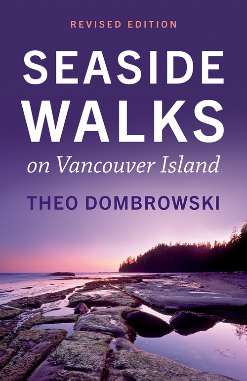 ebook cover of Seaside Walks on Vancouver Island - Revised Edition, by Theo Dombrowski