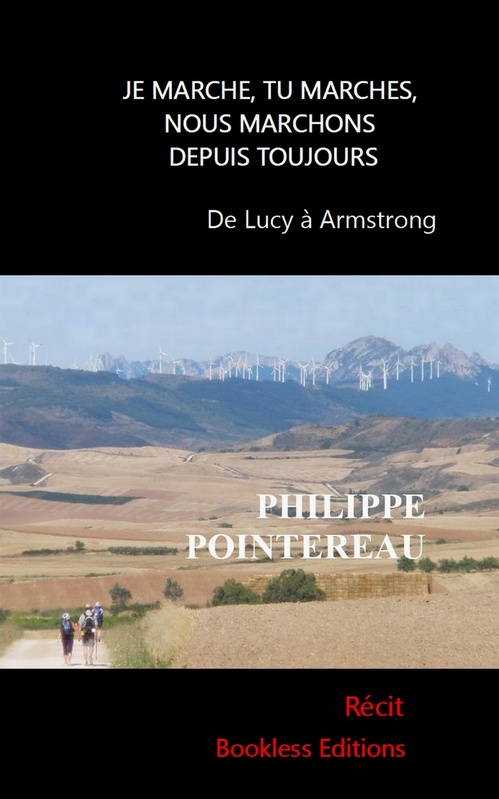 ebook cover of Je marche, tu marches, nous marchons depuis toujours, by Philippe Pointereau