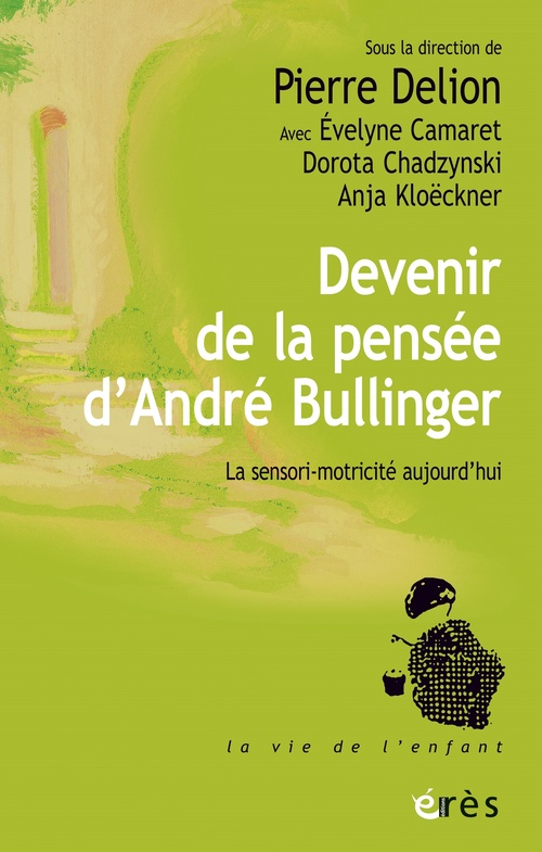 ebook cover of Devenir de la pensée d'André Bullinger, by Pierre Delion