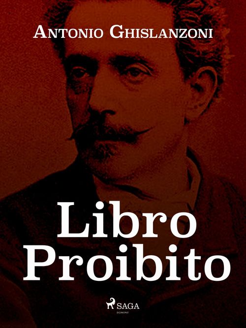 Couverture ebook de Libro proibito, de Antonio Ghislanzoni