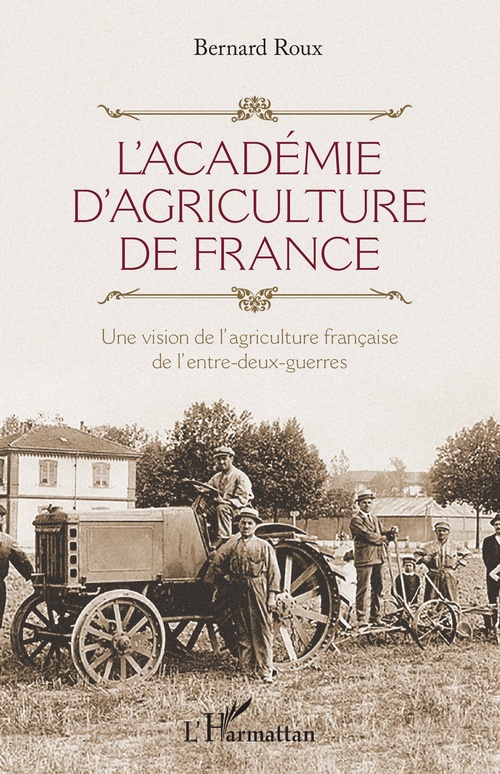Couverture ebook de L'Académie d'agriculture de France, de Bernard Roux