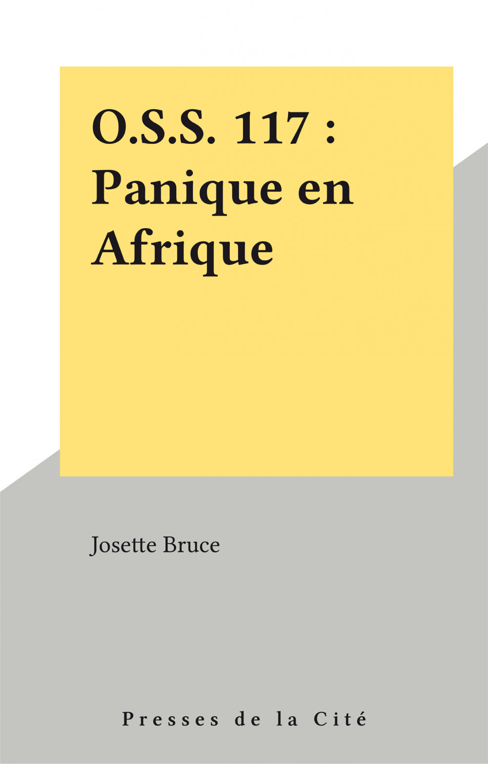 ebook cover of O.S.S. 117 : Panique en Afrique, by Josette Bruce