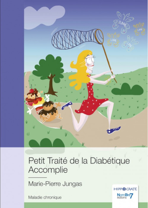 Couverture ebook de Petit Traité de la Diabétique Accomplie, de Marie-pierre Jungas