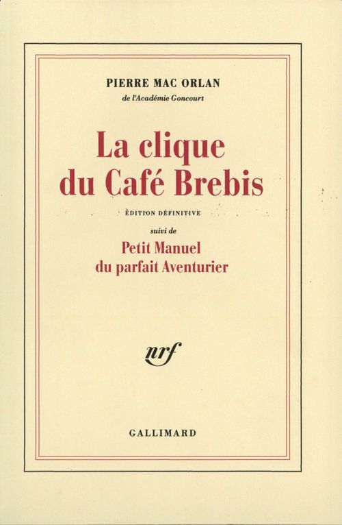 Couverture ebook de La Clique du café Brebis / Petit manuel du parfait aventurier, de Pierre Mac orlan
