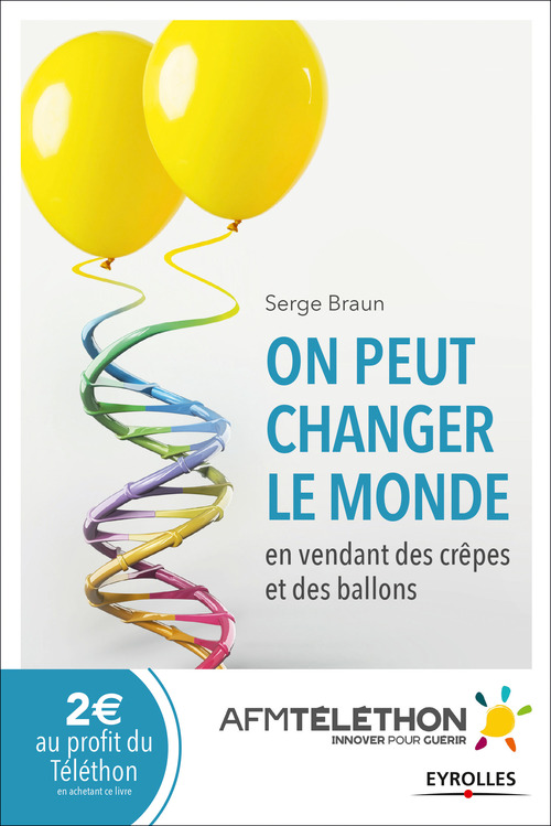 Couverture ebook de On peut changer le monde en vendant des crêpes et des ballons, de Serge Braun