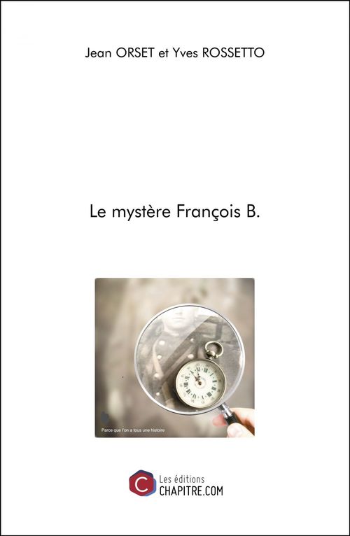 ebook cover of Le mystère François B., by Jean Orset, Yves Rossetto