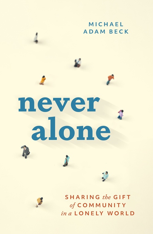 ebook cover of Never Alone, by Michael Adam Beck