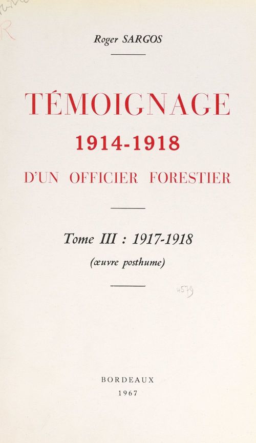 Couverture ebook de Témoignage, 1914-1918, d'un officier forestier (3). 1917-1918, de Roger Sargos