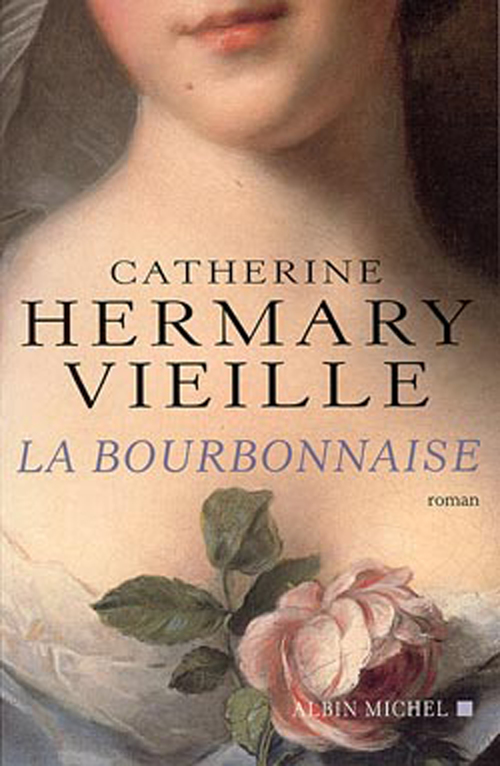 Couverture ebook de La Bourbonnaise, de Catherine Hermary-Vieille