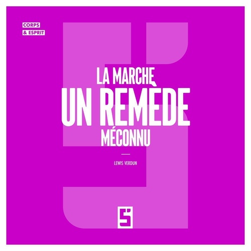 Couverture ebook de La marche, un remède méconnu, de Léwis Verdun