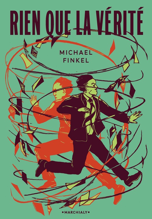 Couverture ebook de Rien que la vérité, de Michael Finkel