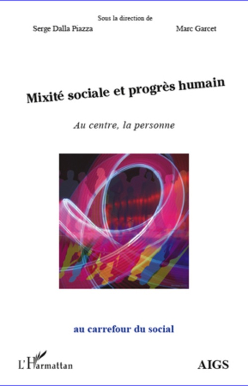 Couverture ebook de Mixité sociale et progrès humain, de Serge Dalla piazza, Marc Garcet