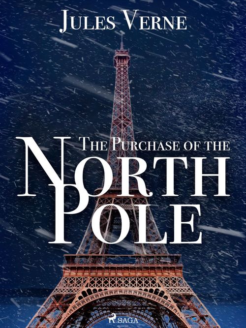 Couverture ebook de The Purchase of the North Pole, de Jules Verne