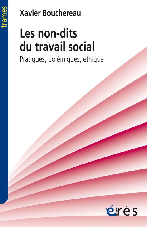 Couverture ebook de Les non-dits du travail social, de Xavier Bouchereau