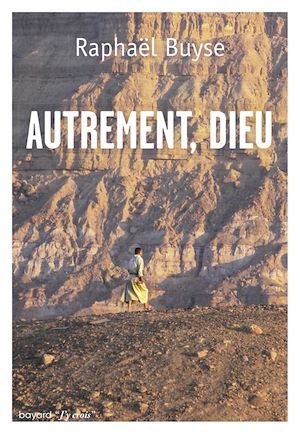 ebook cover of Autrement, Dieu, by Raphaël Buyse