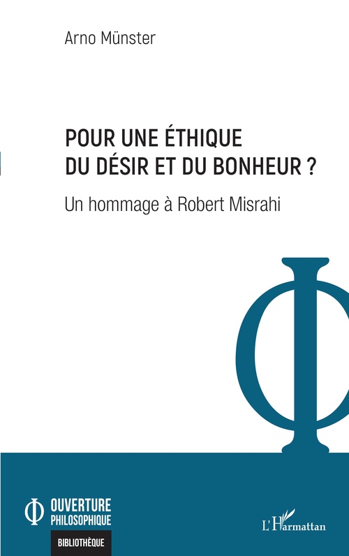ebook cover of Pour une éthique du désir et du bonheur ?, by Arno Münster