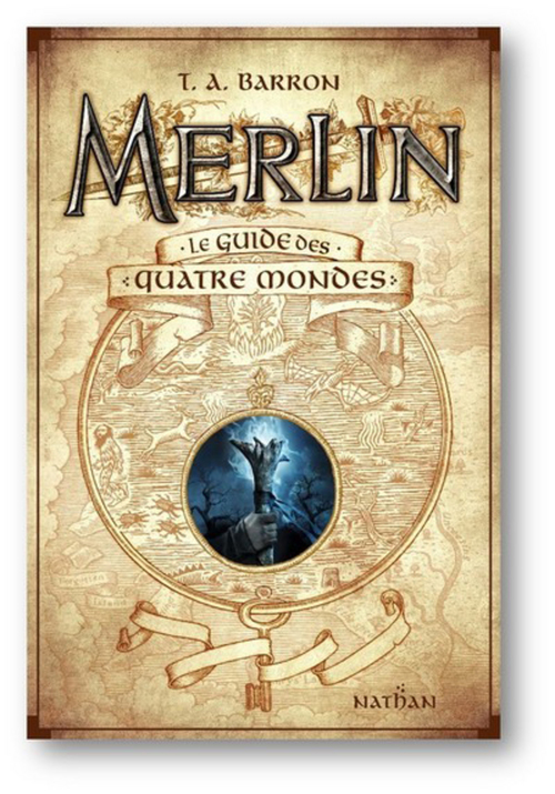 ebook cover of Merlin - Le guide des quatre mondes, by T. A. Barron