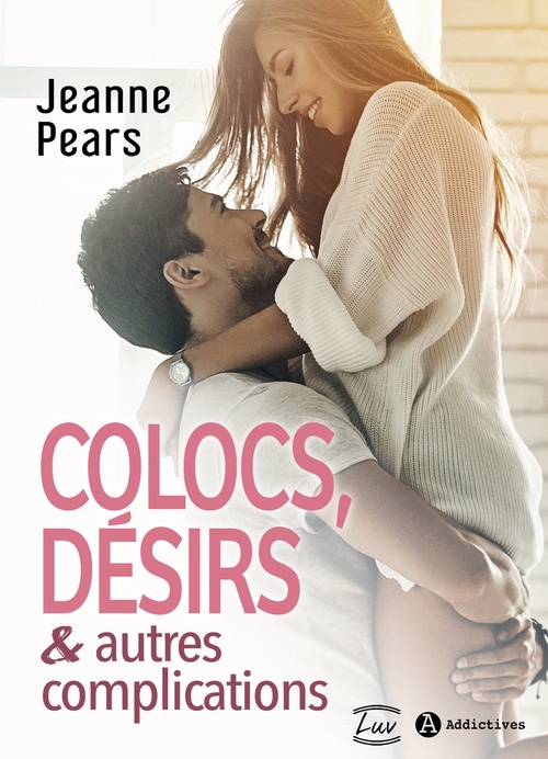 Couverture ebook de Colocs, désirs & autres complications, de Jeanne Pears