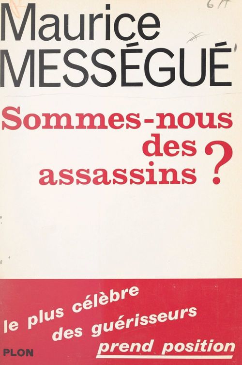 Couverture ebook de Sommes-nous des assassins ?, de Maurice Messegue