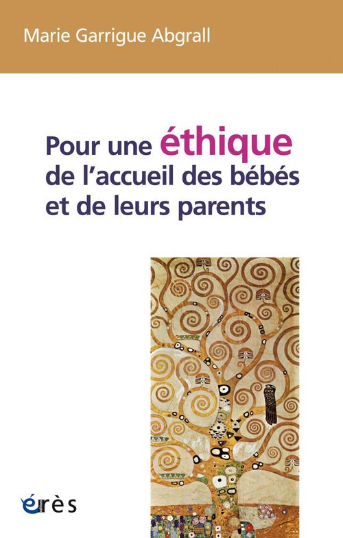Couverture ebook de Pour une éthique de l´accueil des bébés et de leurs parents, de Marie Garrigue abgrall