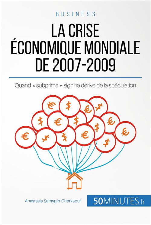 Couverture ebook de La crise économique mondiale de 2007-2009, de Anastasia Samygin-cherkaoui