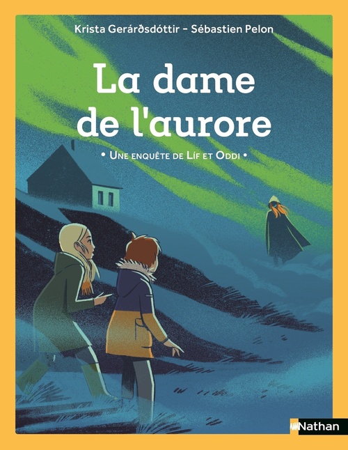 Couverture ebook de Une enquête de Lif et Oddi - La dame de l'Aurore, de Krista Gerárðsdóttir