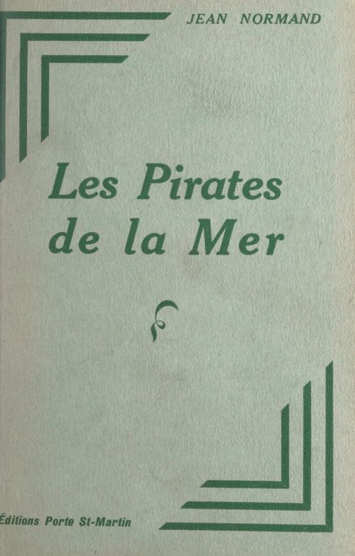 Couverture ebook de Les pirates de la mer, de Jean Normand