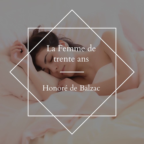 audiobook cover of La Femme de trente ans, by Honore De Balzac