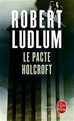 Couverture ebook de Le Pacte Holcroft, de Robert Ludlum