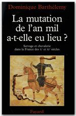 Couverture ebook de La Mutation de l'an mil a-t-elle eu lieu ?, de Dominique Barthélemy