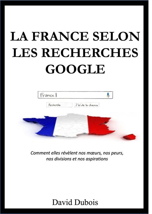 Couverture ebook de La France selon  les recherches Google, de David Dubois