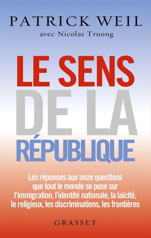 ebook cover of Le sens de la République, by Nicolas Truong, Patrick Weil