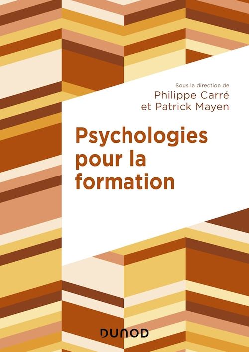ebook cover of Psychologies pour la formation, by Philippe Carré, Patrick Mayen