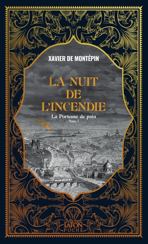 ebook cover of La Porteuse de pain - Tome 1 La Nuit de l'incendie, by Xavier de Montépin
