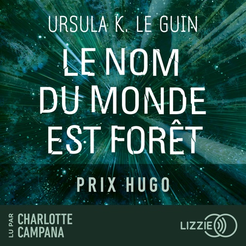 Couverture audiobook de Le Nom du monde est Forêt, de Ursula K. Le Guin