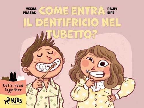 Couverture ebook de Come entra il dentifricio nel tubetto?, de Rajiv Eipe, Veena Prasad