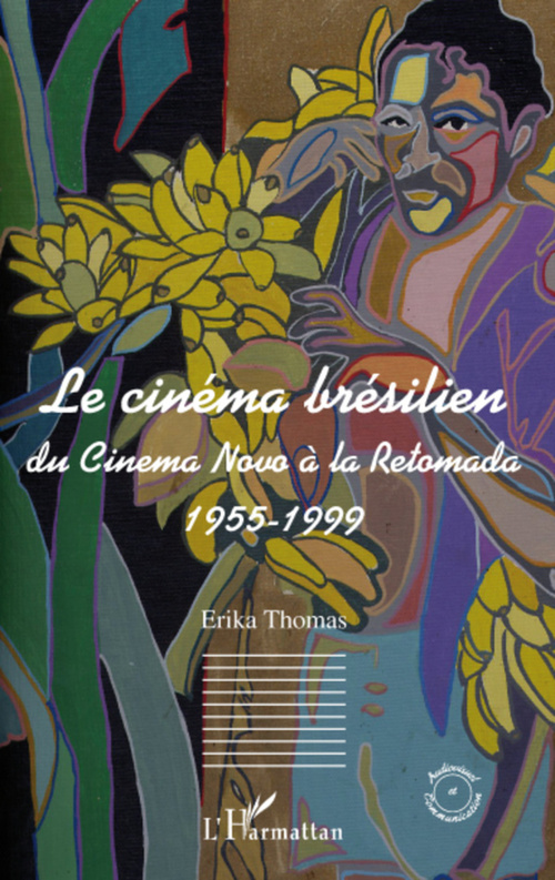 Couverture ebook de Le cinéma brésilien, de Erika Thomas