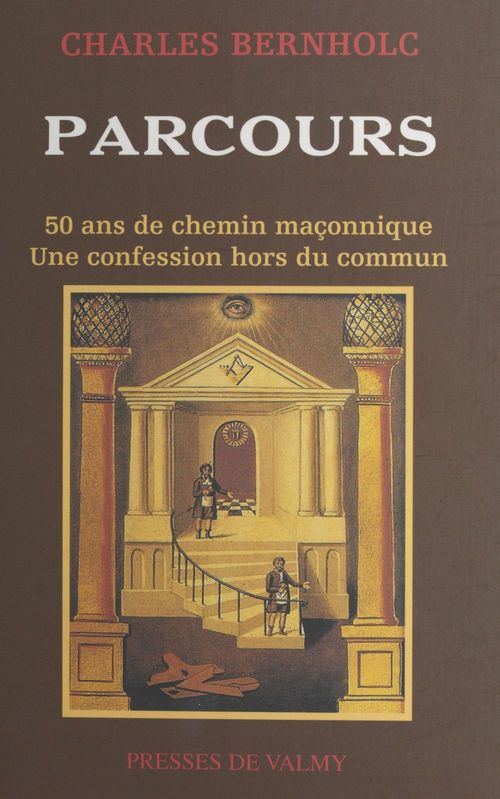 Couverture ebook de Parcours : 50 ans de chemin maçonnique, de Charles Bernholc