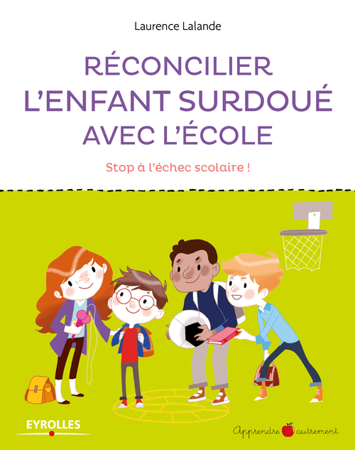 Couverture ebook de Réconcilier l'enfant surdoué avec l'école, de Laurence Lalande