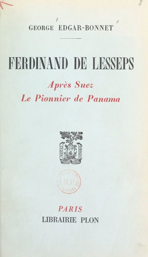 ebook cover of Ferdinand de Lesseps : après Suez, le pionnier de Panama, by George Edgar-Bonnet