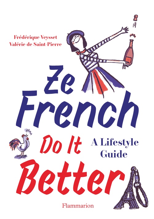 ebook cover of Ze French Do It Better, by Valérie  de Saint-Pierre, Frédérique Veysset