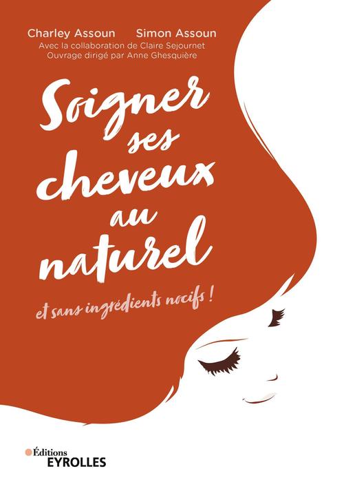 ebook cover of Soigner ses cheveux au naturel, by Charley Assoun, Simon Assoun
