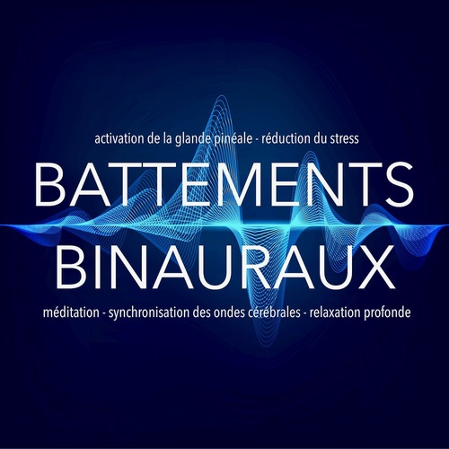 audiobook cover of Battements binauraux : activation de la glande pinéale - réduction du stress - méditation - synchronisation des ondes cérébrales - relaxation profonde, by Yella A. Deeken