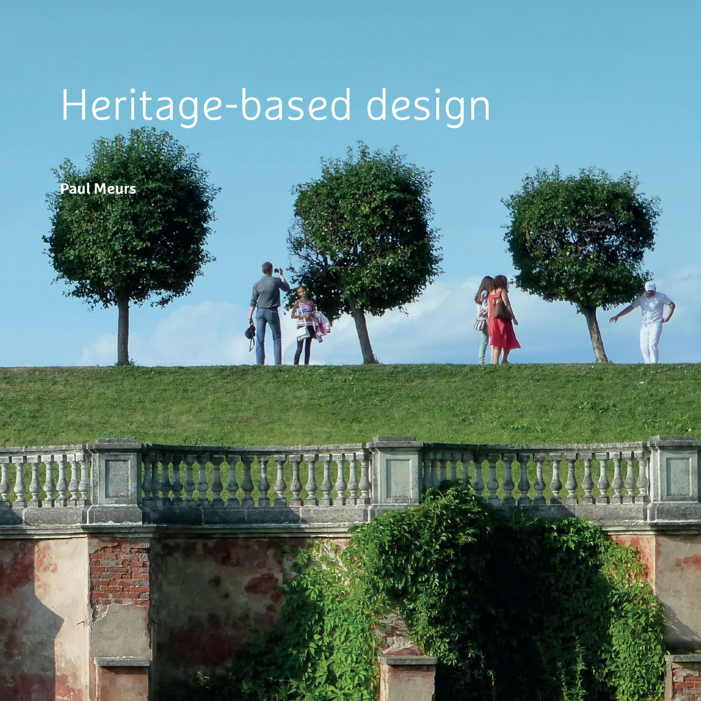 Couverture ebook de Heritage-based design, de Tu Delft Paul Meurs