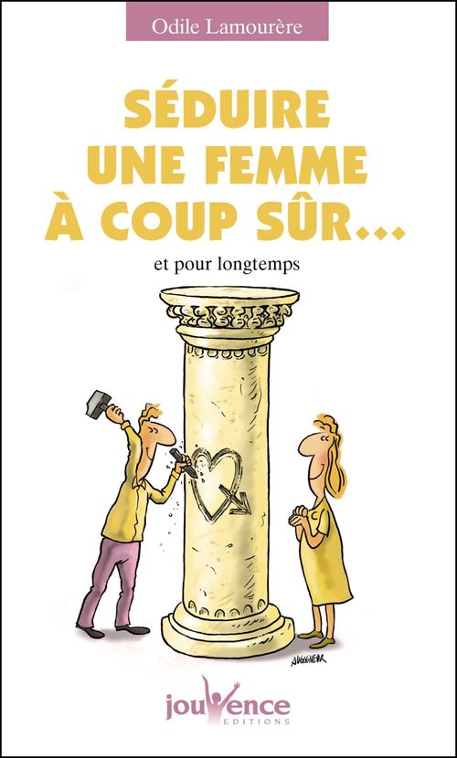 Couverture ebook de Séduire une femme à coup sûr..., de Odile Lamourère
