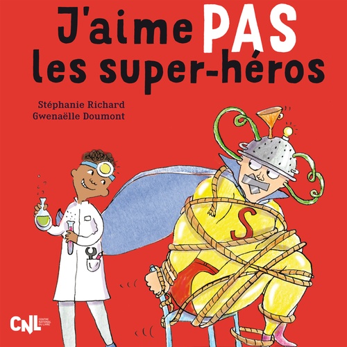 audiobook cover of J'aime pas les super-héros, by Stéphanie Richard